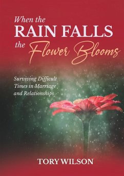 When the Rain Falls the Flower Blooms - Wilson, Tory