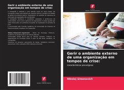 Gerir o ambiente externo de uma organização em tempos de crise: - Simonovich, Nikolaj