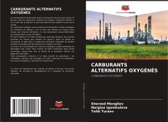 CARBURANTS ALTERNATIFS OXYGÉNÉS - Mengliev, Sherzod;Igamkulova, Nargisa;Turaev, Tolib