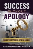 SUCCESS WITHOUT APOLOGY