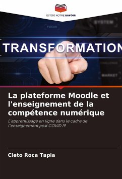 La plateforme Moodle et l'enseignement de la compétence numérique - Roca Tapia, Cleto