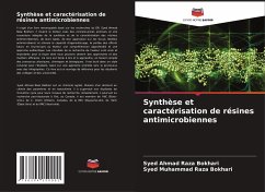 Synthèse et caractérisation de résines antimicrobiennes - Bokhari, Syed Ahmad Raza;Bokhari, Syed Muhammad Raza