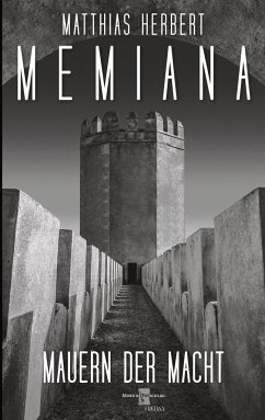 Memiana 11 - Mauern der Macht - Herbert, Matthias