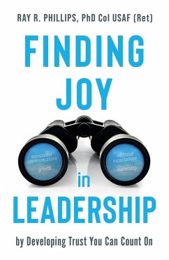 Finding Joy in Leadership - Phillips, Ray R.