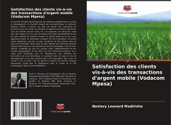 Satisfaction des clients vis-à-vis des transactions d'argent mobile (Vodacom Mpesa) - Madirisha, Nestory Leonard