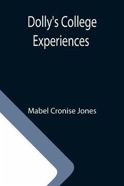 Dolly's College Experiences - Cronise Jones, Mabel