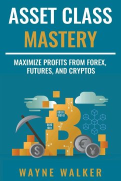 Asset Class Mastery - Walker, Wayne