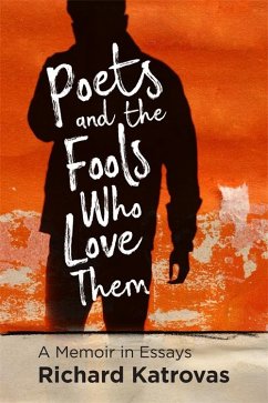 Poets and the Fools Who Love Them (eBook, ePUB) - Katrovas, Richard