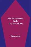 The Executioner's Knife; Or, Joan of Arc