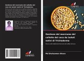 Gestione del marciume del colletto del cece da isolati nativi di Trichoderma Gestione del marciume del colletto del cece da isolati nativi di Trichoderma