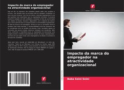 Impacto da marca do empregador na atractividade organizacional - Seini, Baba Seini