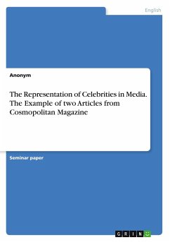 The Representation of Celebrities in Media. The Example of two Articles from Cosmopolitan Magazine - Anonymous
