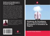 Mudança de Paradigma para o Desenvolvimento Económico e Grandeza da Nigéria