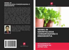 HERBS IN ODONTOLOGIA CONSERVADORA E ENDODONTIA - R, Mohanapriya;MS, Ravishankar;JOEL, Jeffrey