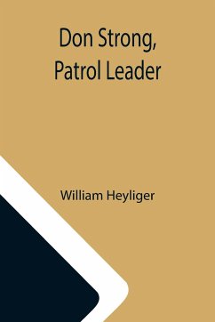 Don Strong, Patrol Leader - Heyliger, William