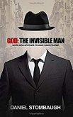 God: The Invisible Man (eBook, ePUB)