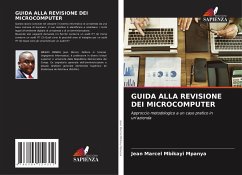 GUIDA ALLA REVISIONE DEI MICROCOMPUTER - Mbikayi Mpanya, Jean Marcel