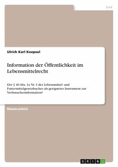 Information der Öffentlichkeit im Lebensmittelrecht - Koepsel, Ulrich Karl