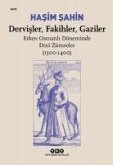 Dervisler, Fakihler, Gaziler - Erken Osmanli Döneminde Din Zümreler 1300-1400
