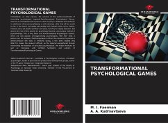 TRANSFORMATIONAL PSYCHOLOGICAL GAMES - Faerman, M. I.;Kudryavtseva, A. A.
