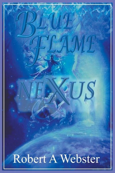 Blue Flame - NEXUS Blue Flame - NEXUS