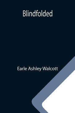 Blindfolded - Ashley Walcott, Earle