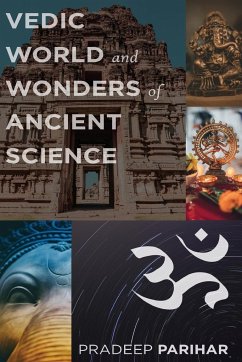 Vedic World and Ancient Science - Parihar, Pradeep