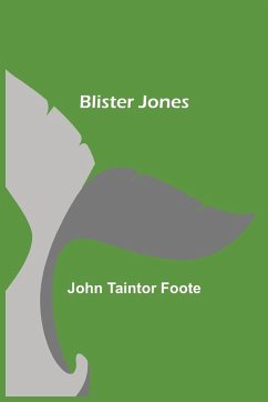 Blister Jones - Taintor Foote, John