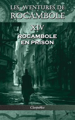 Les aventures de Rocambole XIV - Ponson Du Terrail, Pierre Alexis