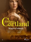 Magia d'amore (La collezione eterna di Barbara Cartland 12) (eBook, ePUB)