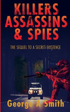 Killers Assassins and Spies - Smith, George A