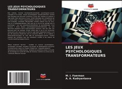 LES JEUX PSYCHOLOGIQUES TRANSFORMATEURS - Faerman, M. I.;Kudryavtseva, A. A.