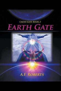 Earth Gate - Roberts, A. F.