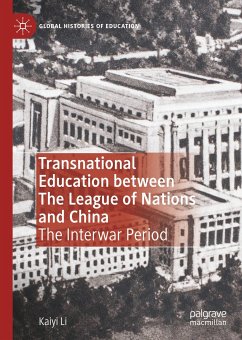 Transnational Education between The League of Nations and China (eBook, PDF) - Li, Kaiyi