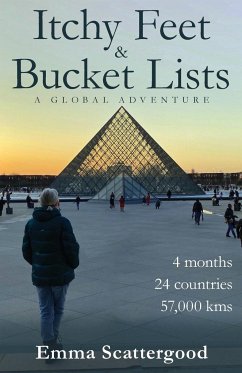 Itchy Feet & Bucket Lists - Scattergood, Emma