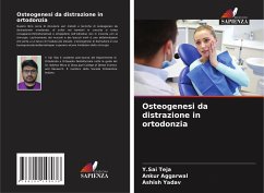 Osteogenesi da distrazione in ortodonzia - Teja, Y.Sai;Aggarwal, Ankur;Yadav, Ashish