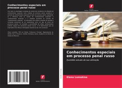 Conhecimentos especiais em processo penal russo - Lomakina, Elena