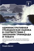 ADMINISTRATIVNAYa GRAZhDANSKAYa OCENKA V SOOTVETSTVII S ZAKONAMI TRINIDADA I TOBAGO