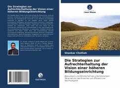 Die Strategien zur Aufrechterhaltung der Vision einer höheren Bildungseinrichtung - Chelliah, Shankar