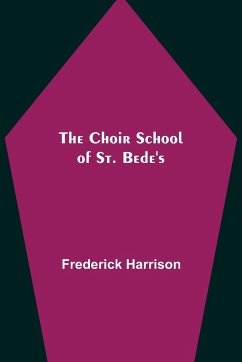 The Choir School of St. Bede's - Harrison, Frederick