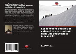 Les fonctions sociales et culturelles des syndicats dans une société post-industrielle - Valizade, DANAT