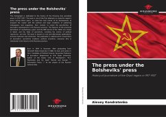The press under the Bolsheviks' press - Kondratenko, Alexey