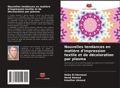 Nouvelles tendances en matière d'impression textile et de décoloration par plasma - El-Hennawi, Heba;Ahmed, Hend;Ahmed, Kawther