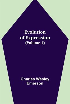 Evolution of Expression (Volume 1) - Wesley Emerson, Charles