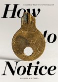 How to Notice How to Notice