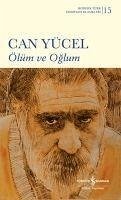 Ölüm ve Oglum - Yücel, Can