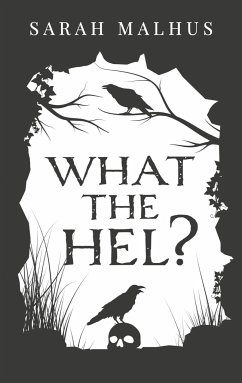 What the Hel? - Malhus, Sarah