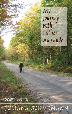 My Journey with Father Alexander (eBook, ePUB) - Schmemann, Juliana