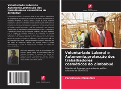 Voluntariado Laboral e Autonomia,protecção dos trabalhadores cosméticos do Zimbabué - Matanhire, Persistance