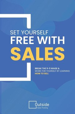 Set Your Self Free With Sales - Pearce, Jeremy